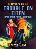 Trouble_on_Titan_and_two_more_stories