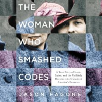 The_Woman_Who_Smashed_Codes_Unabridged