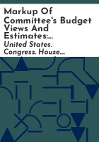 Markup_of_committee_s_budget_views_and_estimates
