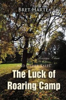 The_Luck_of_Roaring_Camp__and_other_tales