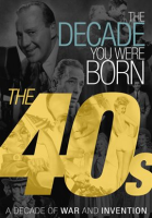The_Decade_You_Were_Born__The_40s