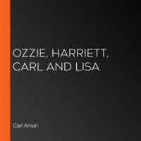 Ozzie__Harriett__Carl_and_Lisa
