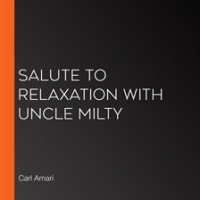 Salute_to_Relaxation_with_Uncle_Milty