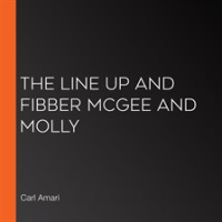 The_Line_Up_and_Fibber_McGee_and_Molly