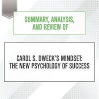 Summary__Analysis__and_Review_of_Carol_S__Dweck_s_Mindset__The_New_Psychology_of_Success