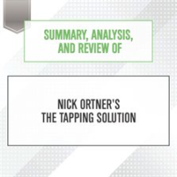 Summary__Analysis__and_Review_of_Nick_Ortner_s_The_Tapping_Solution