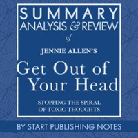 Summary__Analysis__and_Review_of_Jennie_Allen_s_Get_Out_of_Your_Head