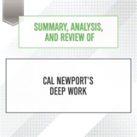 Summary__Analysis__and_Review_of_Cal_Newport_s_Deep_Work