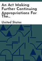 An_Act_Making_Further_Continuing_Appropriations_for_the_Fiscal_Year_Ending_September_30__2023__and_for_Other_Purposes